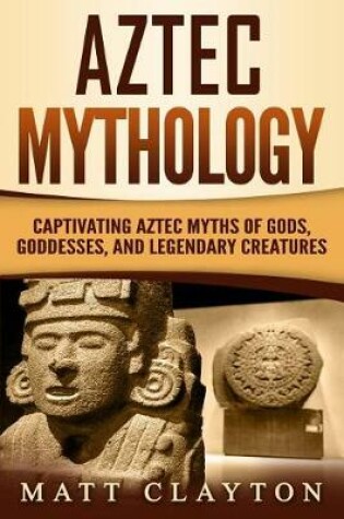 Cover of Aztec Mythology