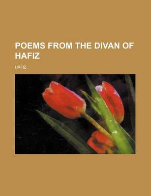 Book cover for Poems from the Divan of Hafiz