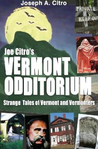 Cover of Joe Citro's Vermont Odditorium