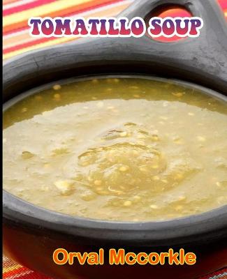 Book cover for Tomatillo Soup