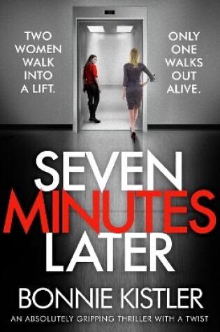 Cover of Seven Minutes Later