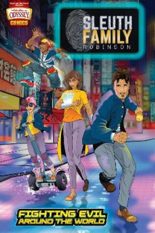 Cover of Sleuth Family Robinson: Fighting Evil Around the World