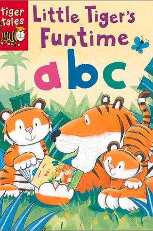 Cover of Little Tiger's Funtime ABC