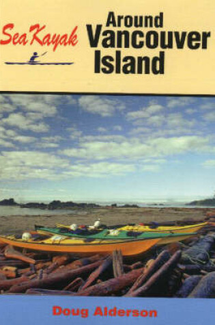 Cover of Sea Kayak Around Vancouver Island