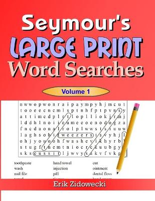 Book cover for Seymour's Large Print Word Searches - Volume 1