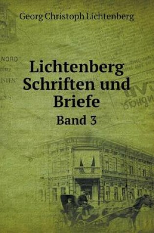 Cover of Lichtenberg Schriften und Briefe Band 3