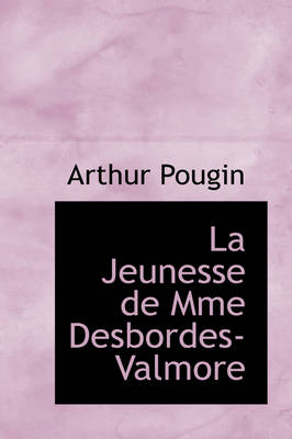 Book cover for La Jeunesse de Mme Desbordes-Valmore