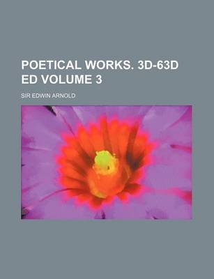 Book cover for Poetical Works. 3D-63d Ed Volume 3