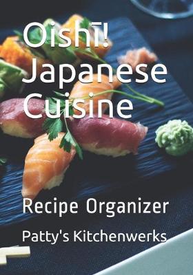 Cover of Oish&#299;! Japanese Cuisine