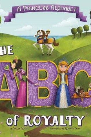 Cover of A Princess Alphabet: the Abcs of Royalty (Alphabet Connection)