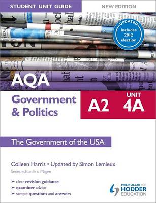 Book cover for AQA A2 Government & Politics Student Unit Guide New Edition: Unit 4A The Government of the USA Updated