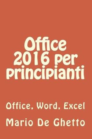 Cover of Office 2016 per principianti (ed. a colori)