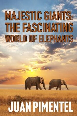 Cover of The Fascinating World of Elephants