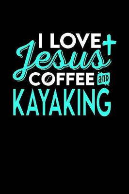 Book cover for I Love Jesus Coffee and Kayaking