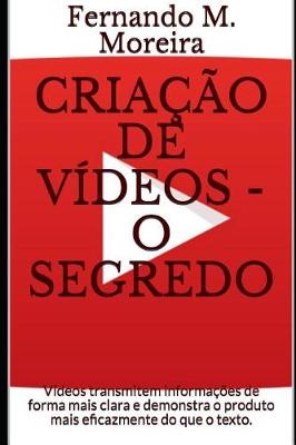 Book cover for Criacao De Videos - O Segredo