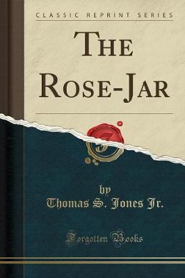 Book cover for The Rose-Jar (Classic Reprint)