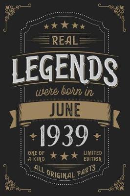 Book cover for Real Legends were born in June 1939