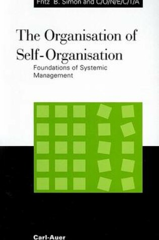 Cover of The Organisation of Self-organisation