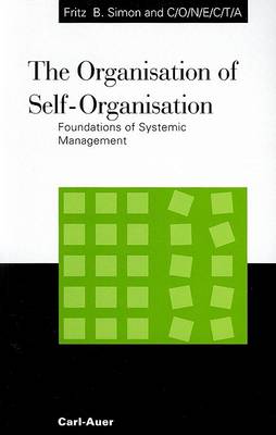 Book cover for The Organisation of Self-organisation