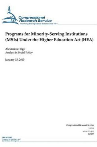 Cover of Programs for Minority-Serving Institutions (MSIs) Under the Higher Education Act (HEA)