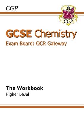 Book cover for GCSE Chemistry OCR Gateway Workbook (A*-G course)
