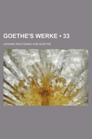 Cover of Goethe's Werke (33)