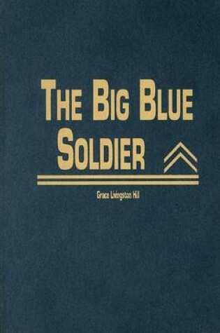 Cover of The Big Blue Soldier