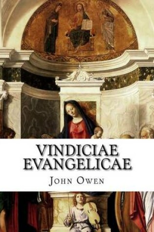 Cover of Vindiciae Evangelicae