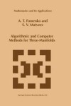 Book cover for Algorithmic and Computer Methods for Three-Manifolds