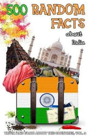 Cover of 500 Random Facts about India, vol.3