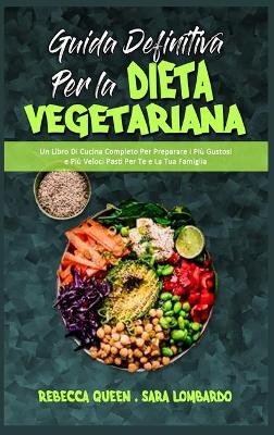 Book cover for Guida Definitiva per la Dieta Vegetariana