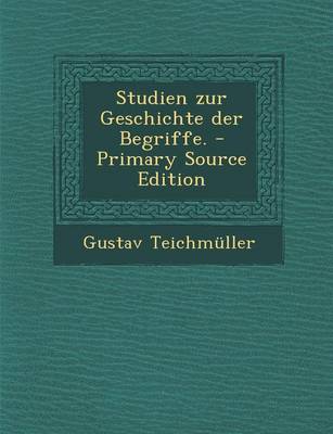 Book cover for Studien Zur Geschichte Der Begriffe.