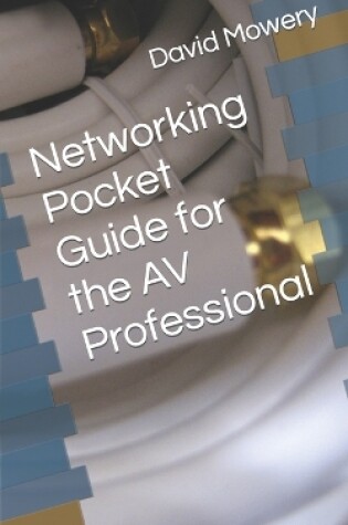 Cover of Networking Pocket Guide for the AV Professional
