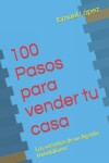 Book cover for 100 Pasos para vender tu casa