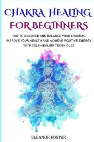 Cover of Chakra Healing for Beginners