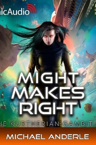 Cover of Might Makes Right [Dramatized Adaptation]