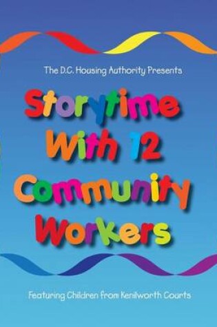 Cover of Storytime with 12 Community Workers