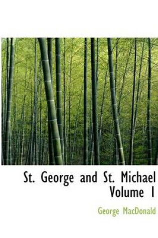 Cover of St. George and St. Michael Volume 1