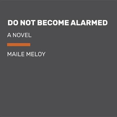 Book cover for Do Not Become Alarmed