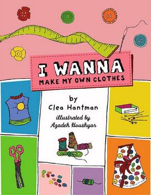 Book cover for I Wanna Make My Own Clothes