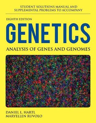 Book cover for Student Solutions Manual And Supplemental Problems To Accompany Genetics: Analysis Of Genes And Genomes