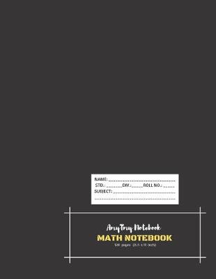 Book cover for Math Notebook - AmyTmy Notebook - 120 pages - 8.5 x 11 inch - Matte Cover