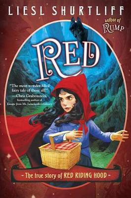 Book cover for Red: The True Story of Red Riding Hood