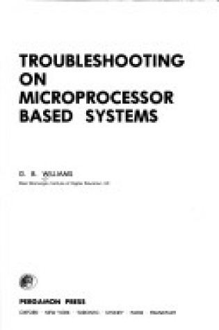 Cover of Troubleshooting on Microprocessor Based Systems