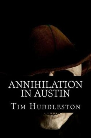 Cover of Annihilation In Austin