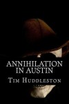 Book cover for Annihilation In Austin