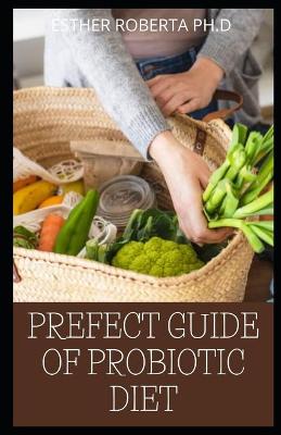 Book cover for Prefect Guide of Probiotic Diet