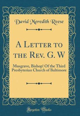 Book cover for A Letter to the Rev. G. W