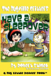 Book cover for Have a Sleepover (Buster Bee's Adventures Series #3