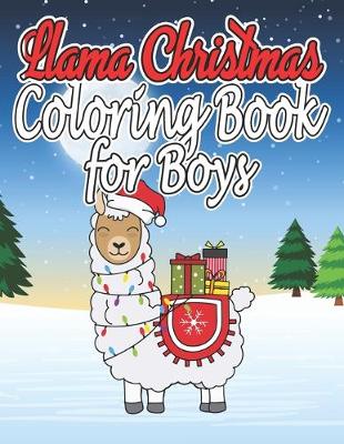 Book cover for Llama Christmas Coloring Book For Boys